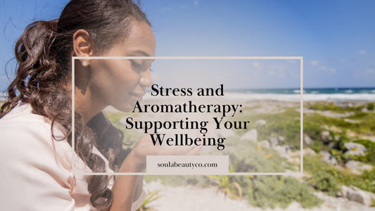 Stress and Aromatherapy: Supporting Your Wellbeing