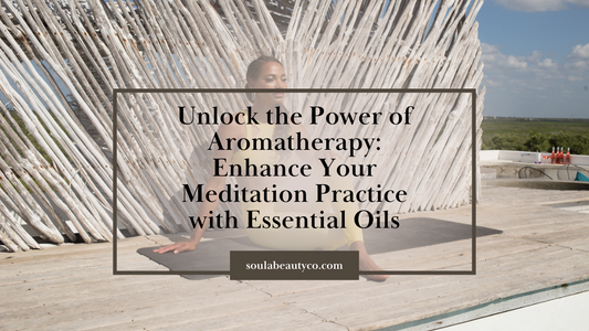 Unlock the Power of Aromatherapy: Enhance Your Meditation Practice with Essential Oils